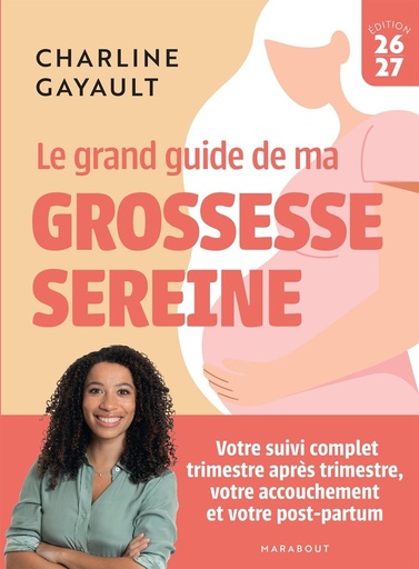 [9782501196116] Le grand guide de ma grossesse sereine