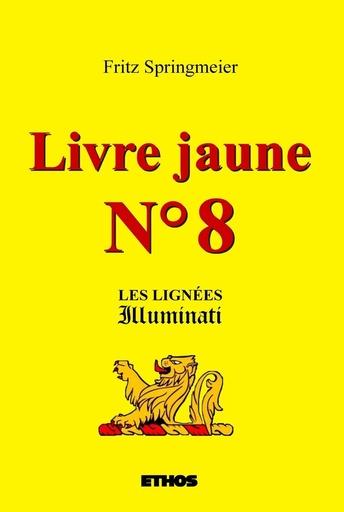 [9791092128253] Livre jaune N° 8 - Les lignées illuminati