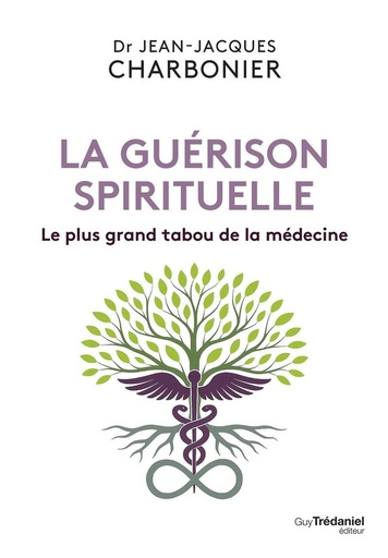 [9782813235107] La guérison spirituelle - Le plus grand tabou de la médecine