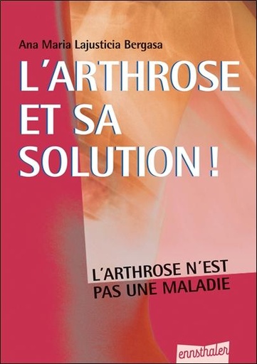 L'arthrose et sa solution !