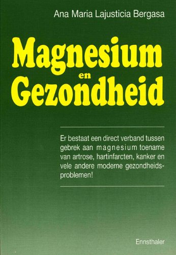 De wonderbaarlijke werking van Magnesium - Over de betekenis van magnesium en problemen bij magnesiumgebrek