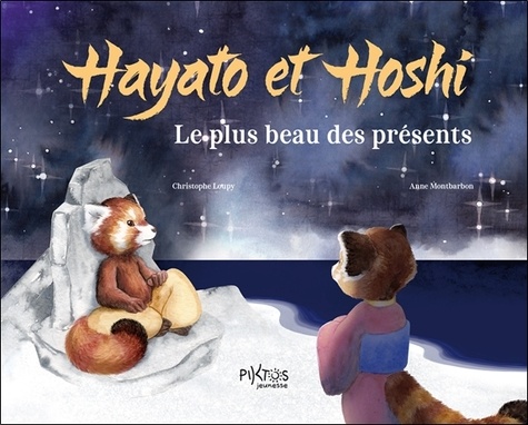 Couverture du livre Hayato et Hoshi - Le plus beau des présents de Anne Montbarbon