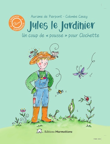 Jules le jardinier - Un coup de "pousse" pour Clochette