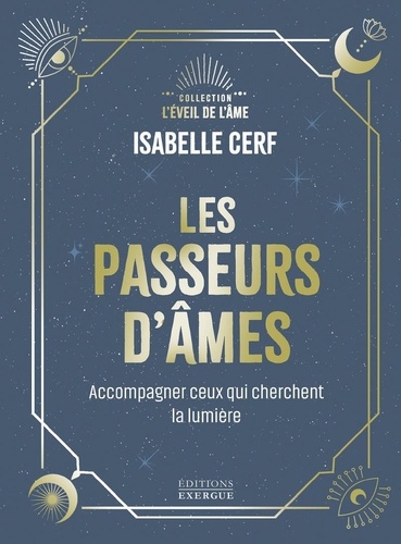 Les Passeurs d'âmes - Accompagner ceux qui cherchent la lumière