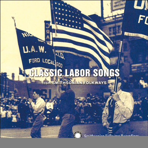[0093074016626] Classic Labor Songs