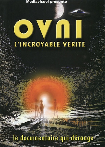 [2630032248576] OVNI - L'incroyable vérité