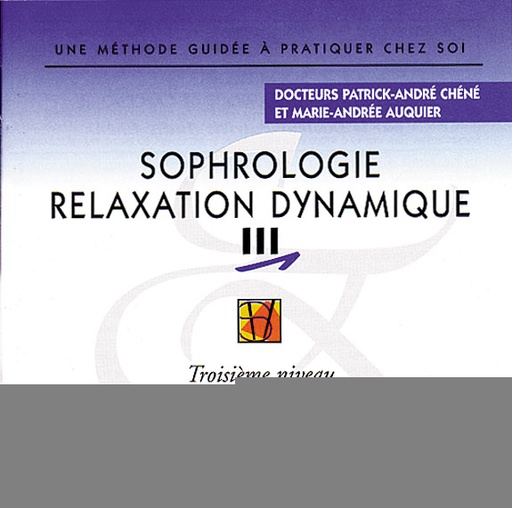 [3340945502120] Sophrologie Relaxation Dynamique Vol 3