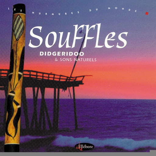 [3340945597324] Souffles : Didgeridoo & Sons Naturels