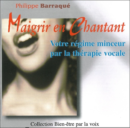 [3421912006138] Maigrir en Chantant