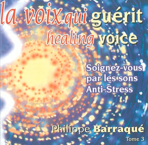 [3660341095874] La Voix qui Guérit Vol 3