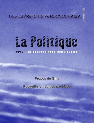 [3660341273678] La Politique vers... la souveraineté individuelle - Livret 4