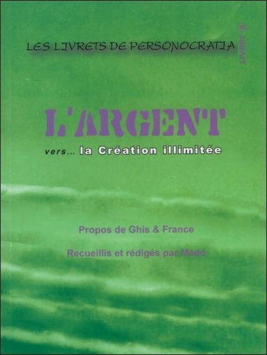 [3660341307700] L'argent vers... la création illimitée - Livret 6