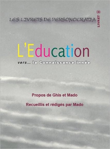 [épuisé] L'éducation vers... la Connaissance innée - Livret 8