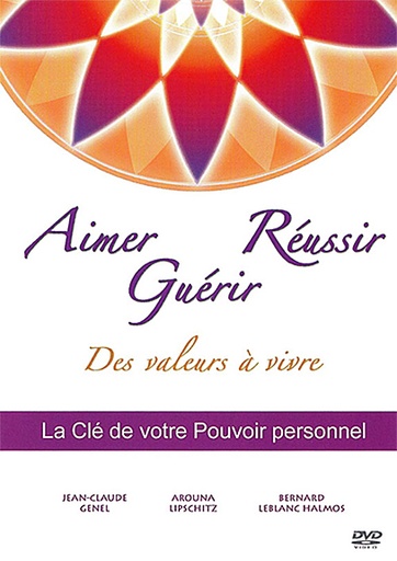 [3660341352946] Aimer, Guérir, Réussir : Des valeurs à vivre