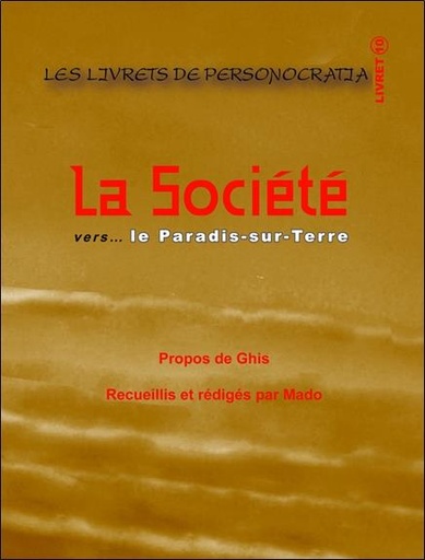 [épuisé] La Société vers... le Paradis-sur-Terre - Livret 10