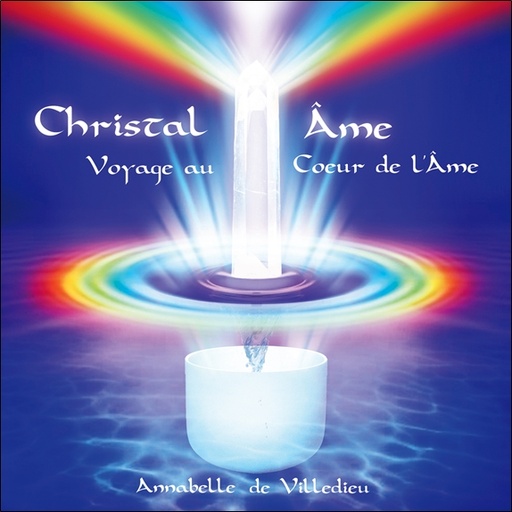[3660341550465] Christal' Âme - Voyage au Coeur de l' Âme