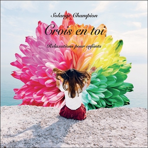 [3660341653678] Crois en toi - Relaxations pour enfants - CD